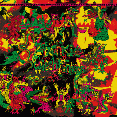 Frankie And The Witch Fingers : Monsters Eating People Eating Monsters...